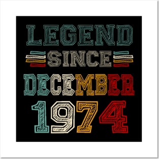 49 Years Old Legend Since December 1974 49th Birthday Posters and Art